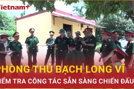 Tăng cường công tác phòng thủ, sẵn sàng chiến đấu cho Đặc khu Bạch Long Vĩ