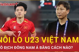 Để lại nhiều nỗi lo ở vòng bảng, U23 Việt Nam vô địch Đông Nam Á bằng cách nào?