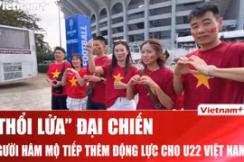 Người hâm mộ tiếp lửa cho U22 Việt Nam trong trận "đại chiến" U22 Malaysia