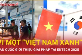 Doanh nghiệp Hàn Quốc tại ENTECH 2025: Chung tay vì một "Việt Nam Xanh"