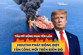 Tàu Mỹ hứng "mưa tên lửa", Houthi phát động đợt tấn công mới trên Biển Đỏ