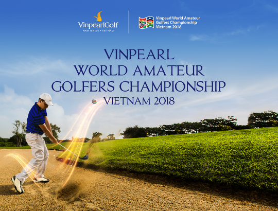 Giải golf nghiệp dư WAGC 2018 sẽ được tổ chức tại Vinpearl Nam Hội An ảnh 1