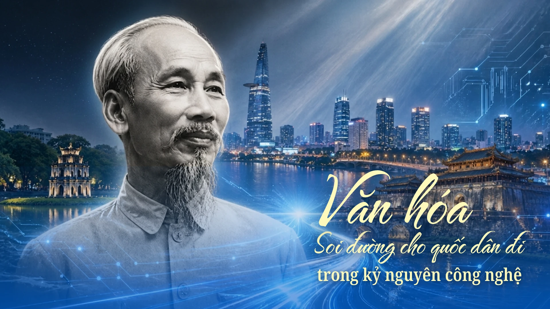 Văn hóa soi đường cho quốc dân đi trong kỷ nguyên công nghệ