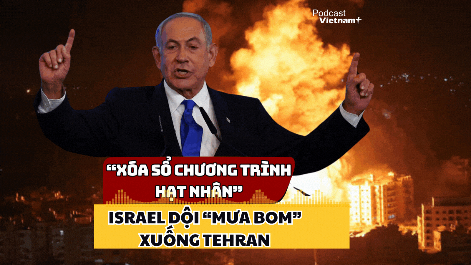 Muốn "xóa sổ chương trình hạt nhân" Iran, Israel không giấu diếm tham vọng