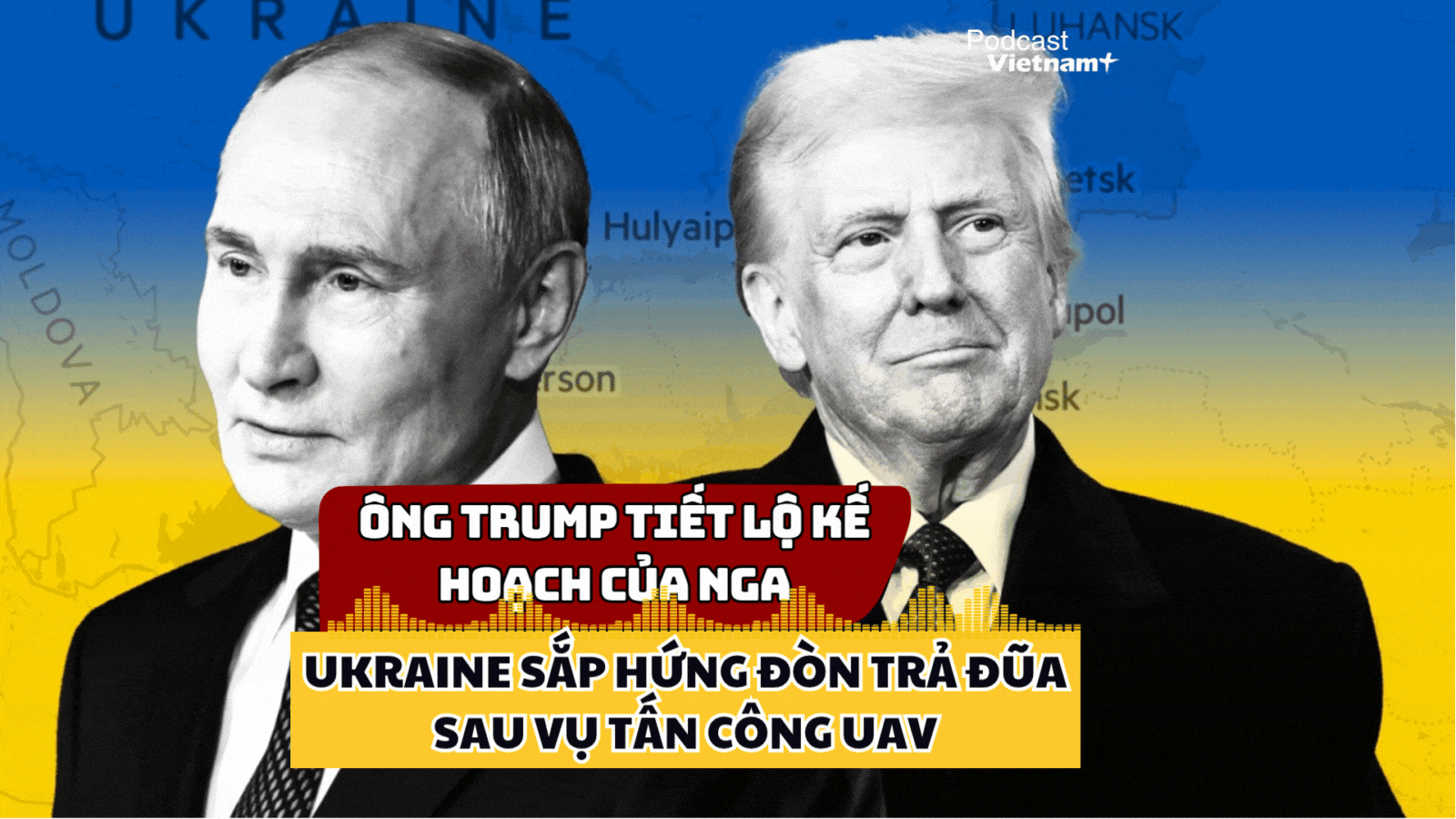 Tổng thống Mỹ Donald Trump tiết lộ kế hoạch trả đũa Ukraine của ông Putin?