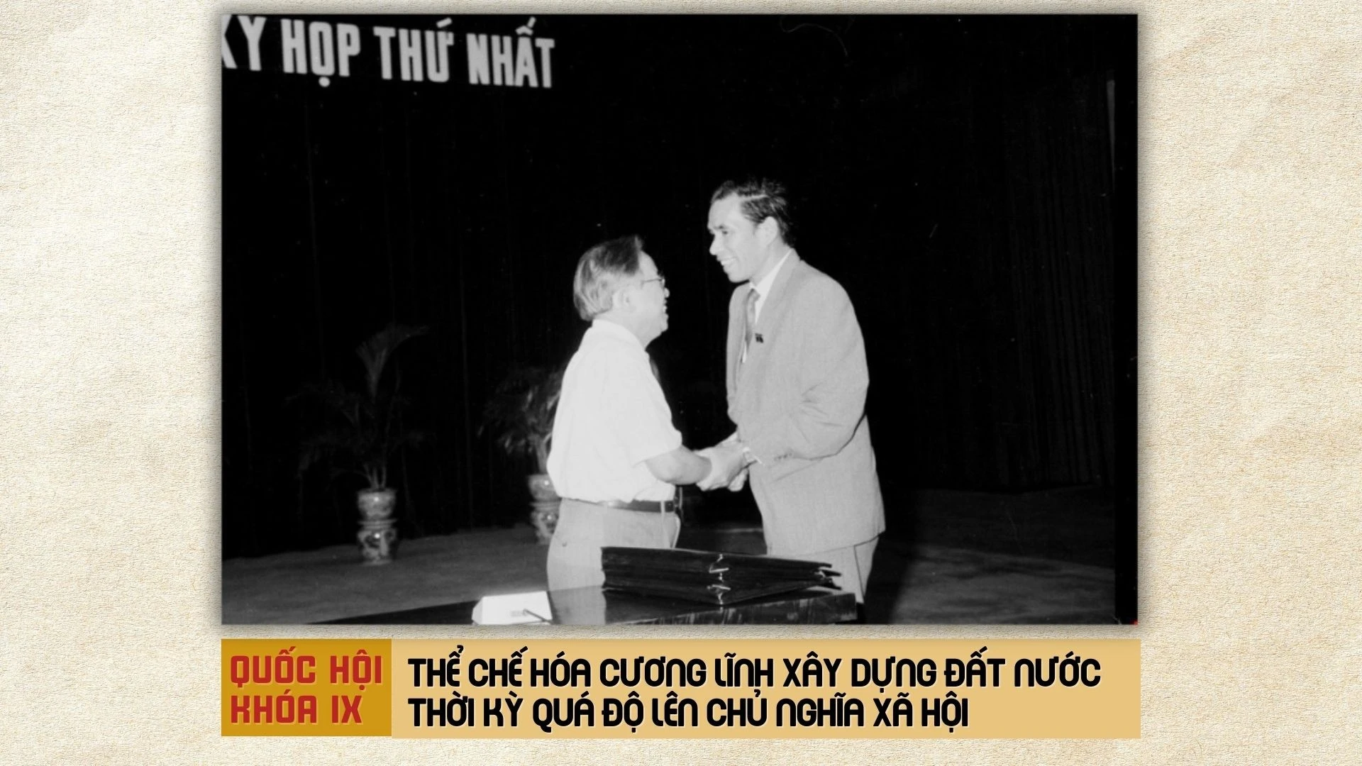 Quốc hội khóa IX (1992-1997): Dấu ấn lịch sử trong thể chế hóa pháp luật và đổi mới đất nước