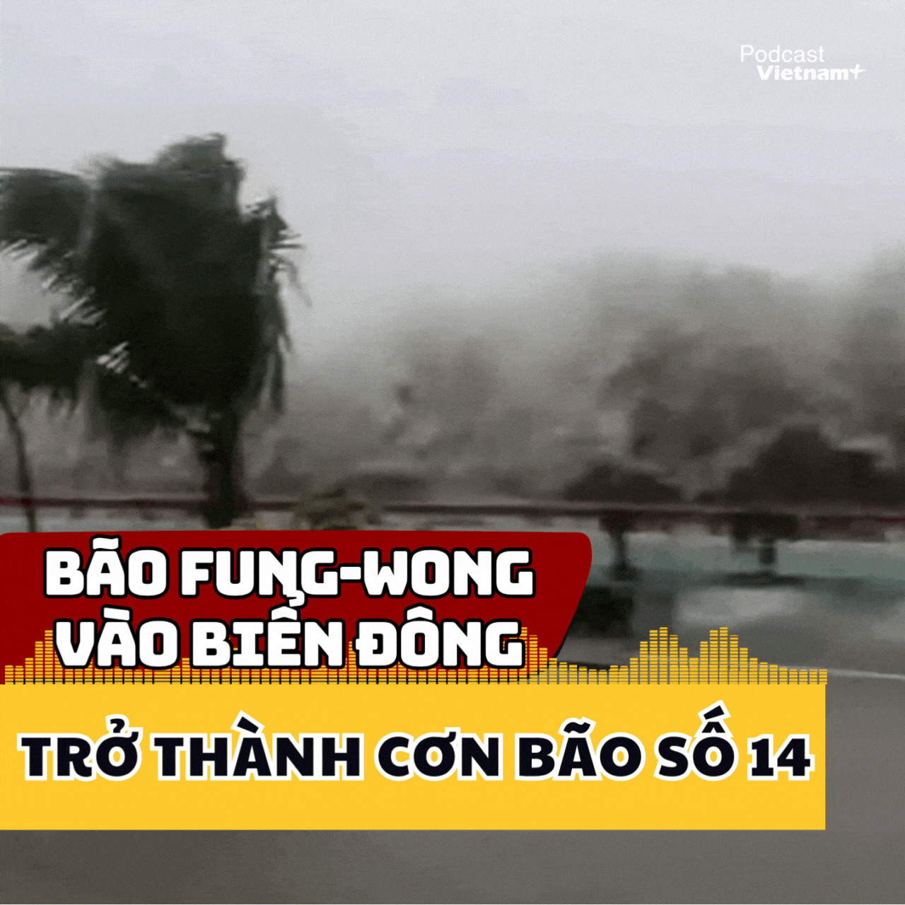 Bão Fung-wong đi vào biển Đông và trở thành cơn bão số 14