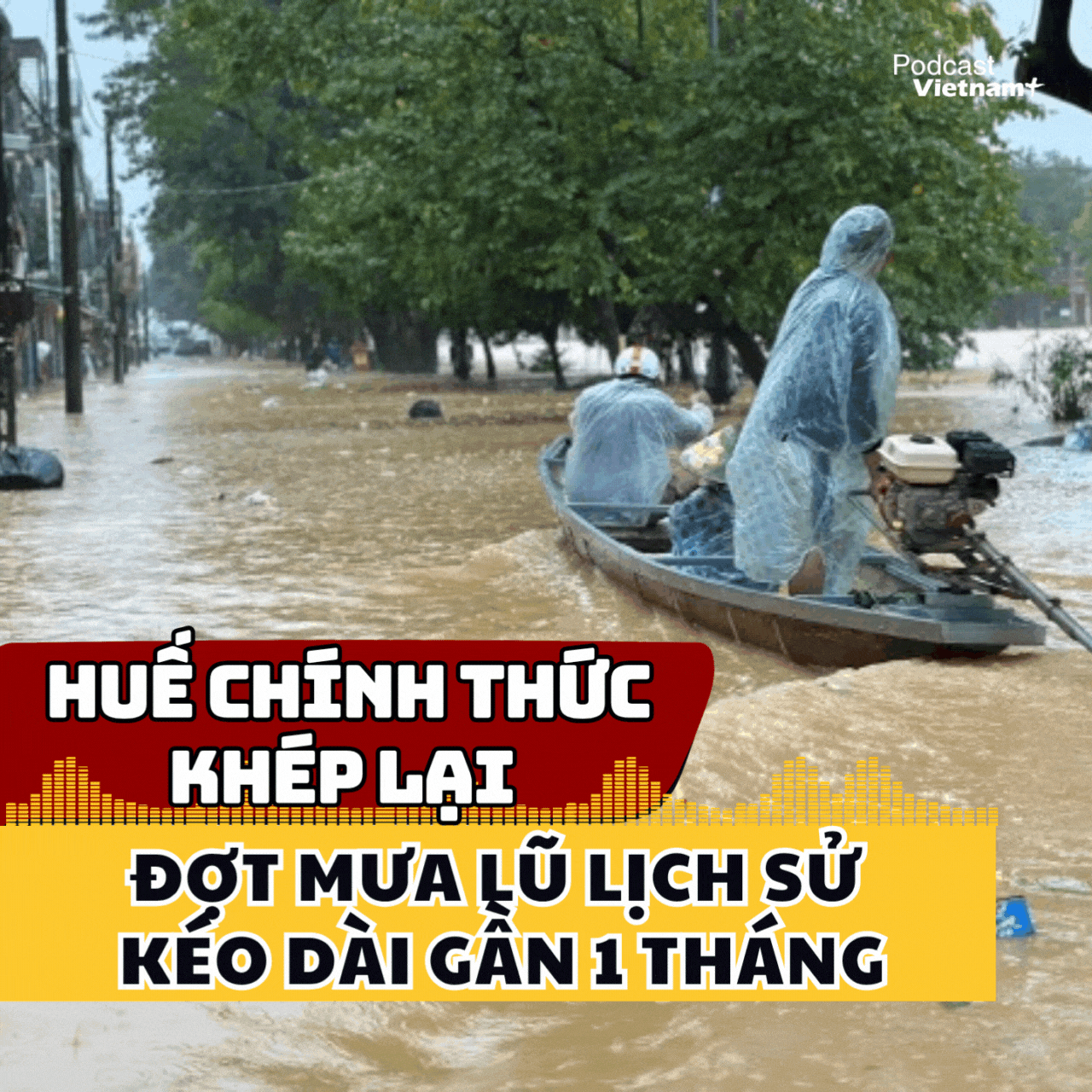 Huế chính thức khép lại đợt mưa lũ lịch sử kéo dài gần một tháng