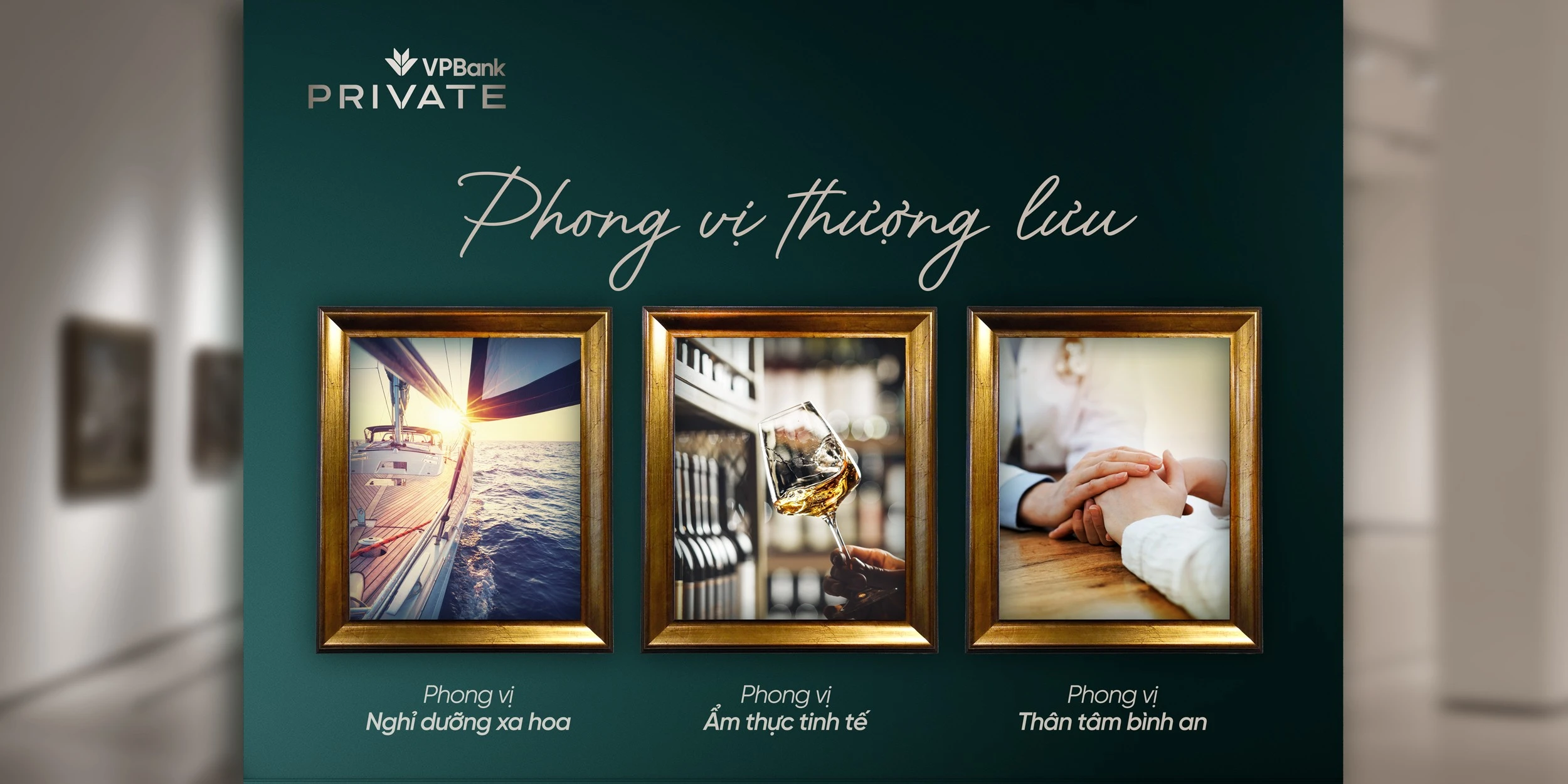 VPBank Private: Phong Vị Thượng Lưu Và Đặc Quyền Trải Nghiệm Sống Cho Khách Hàng