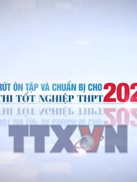 Gấp rút chuẩn bị cho kỳ thi tốt nghiệp Trung học Phổ thông năm 2026