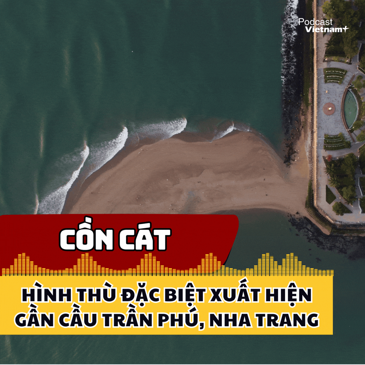 Cồn cát hình thù đặc biệt xuất hiện gần cầu Trần Phú-Nha Trang