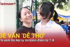 Đề thi Ngữ văn được đánh giá vừa sức, thí sinh dễ lấy 7 đến 8 điểm 