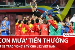 VFF trao 'nóng' 1 tỷ cho U22 Việt Nam, người hâm mộ vẫn lâng lâng vui sướng sau trận thắng Thái Lan lịch sử