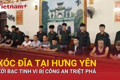 Hưng Yên bắt 18 đối tượng đánh bạc dưới hình thức xóc đĩa