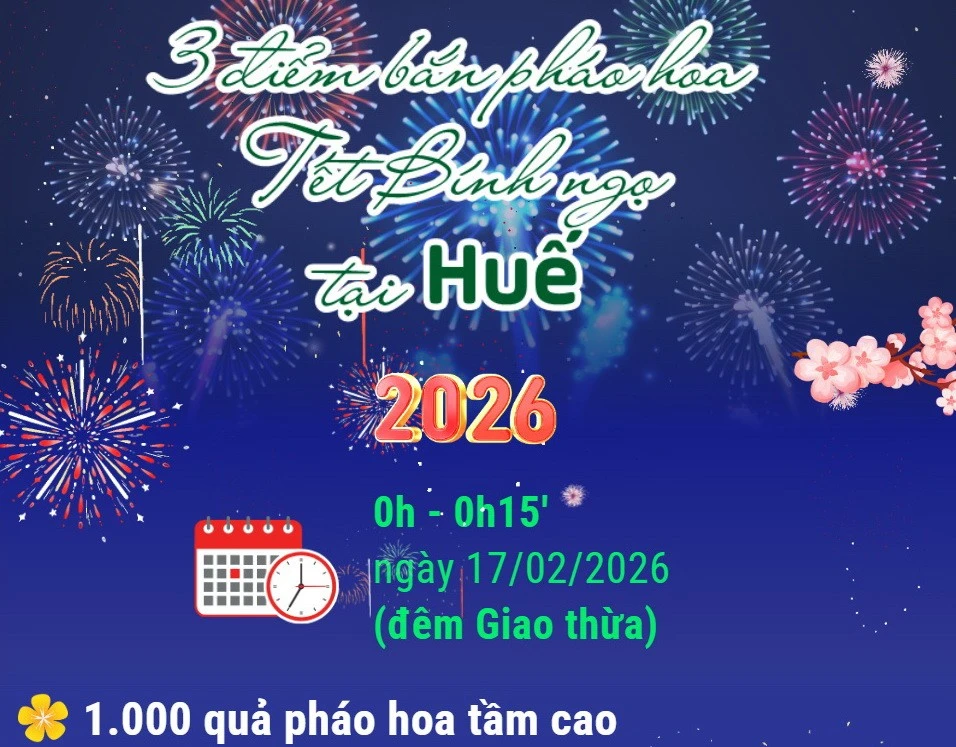 Chi Tiết Các Điểm Bắn Pháo Hoa Tết Nguyên Đán Bính Ngọ Tại Huế