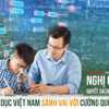 Nghị quyết 71-Quyết sách của Đảng: Để giáo dục VN sánh vai cường quốc năm châu