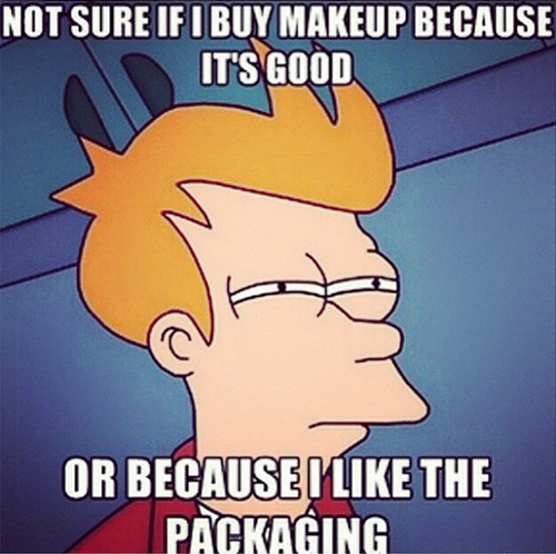Không một cô gái nào dám chắc mình mua mỹ phẩm vì chất lượng của nó hay cái vỏ của nó.