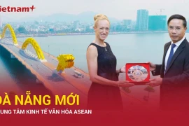 Khát vọng Đà Nẵng: Tỏa sáng trên bản đồ hội nhập toàn cầu 