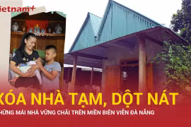 Đà Nẵng hoàn thành xóa nhà tạm vào tháng 8/2025 