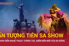 Ấn tượng Tiên Sa Show: Trải nghiệm mới của du lịch Đà Nẵng