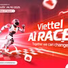 Khởi động cuộc thi Viettel AI Race 2025 dành cho các kỹ sư trí tuệ nhân tạo