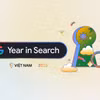 Người Việt tìm kiếm gì nhiều nhất trên Google trong năm 2025? 