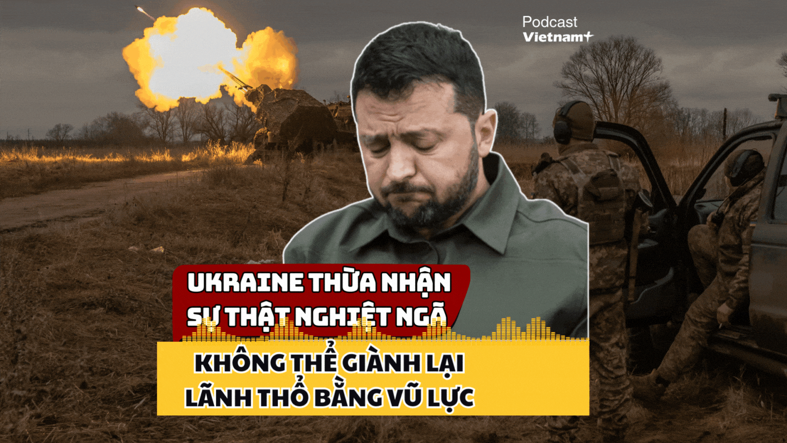 Ông Zelensky chua chát thừa nhận Ukraine khó lấy lại lãnh thổ bằng vũ lực