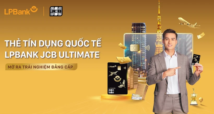 Thẻ tín dụng quốc tế LPBank JCB Ultimate là hạng thẻ tín dụng cao cấp nhất mà LPBank và JCB mang đến cho khách hàng tại Việt Nam. (Ảnh: Vietnam+)