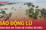 Báo động lũ trên sông Lục Nam, sông Hoàng Long và hệ thống sông Mã