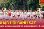 Rộn rã nhạc hội Cảnh sát thế giới năm 2025 tại Hồ Gươm 