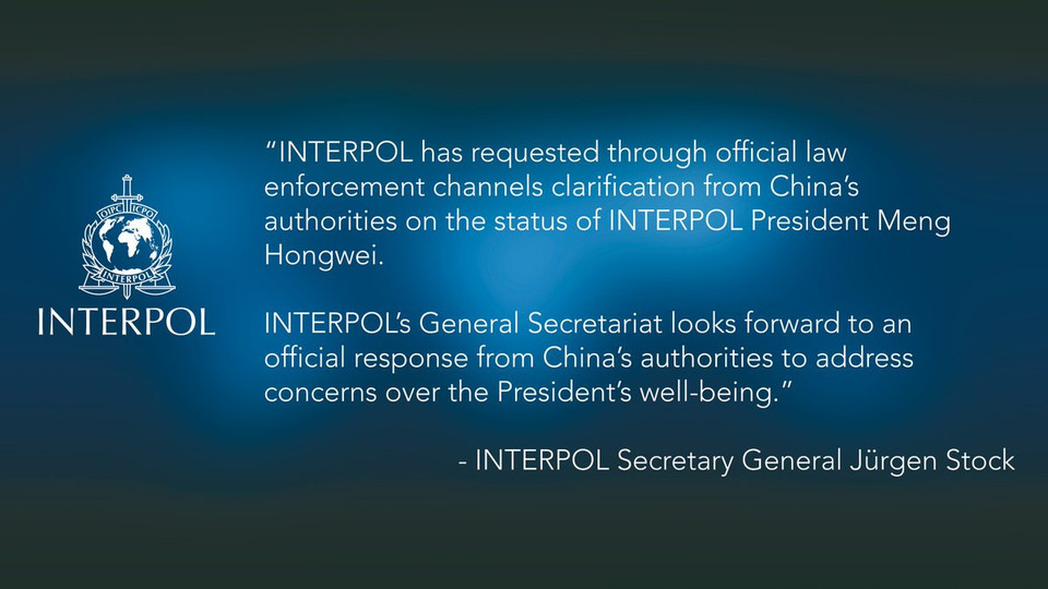 Interpol yêu cầu Trung Quốc xác nhận thông tin về ông Mạnh Hoành Vĩ sau khi ông này được báo đã mất tích lúc trở về quê nhà.