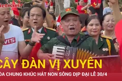 Hòa chung khúc hát non sông dịp đại lễ 30/4