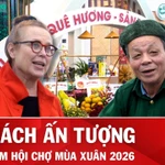 Du khách ấn tượng với trải nghiệm Hội chợ Mùa Xuân 2026
