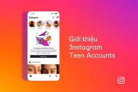 Instagram ra mắt tài khoản dành cho người dùng thanh thiếu niên tại Việt Nam 