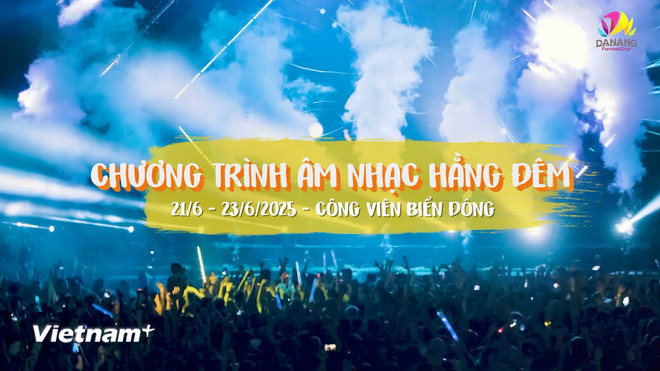Một trong những điểm nhấn của lễ hội là chương trình âm nhạc hằng đêm tại công viên biển Đông từ ngày 21 đến 22/6. (Ảnh: Thanh Phong/Vietnam+) vnp-tanhuongdn-01.jpg