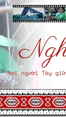 Nghĩa Đô gìn giữ bản sắc dân tộc Tày giữa đại ngàn Tây Bắc