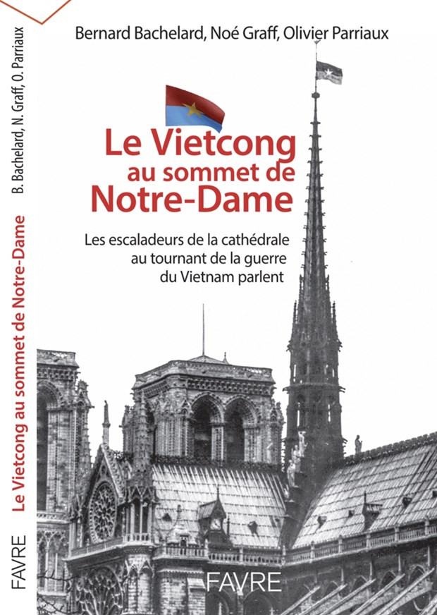 Gặp những người treo cờ Việt Nam trên chóp tháp Nhà thờ Đức Bà Paris ảnh 4