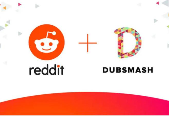 Công ty Reddit thâu tóm ứng dụng chia sẻ video Dubsmash ảnh 1