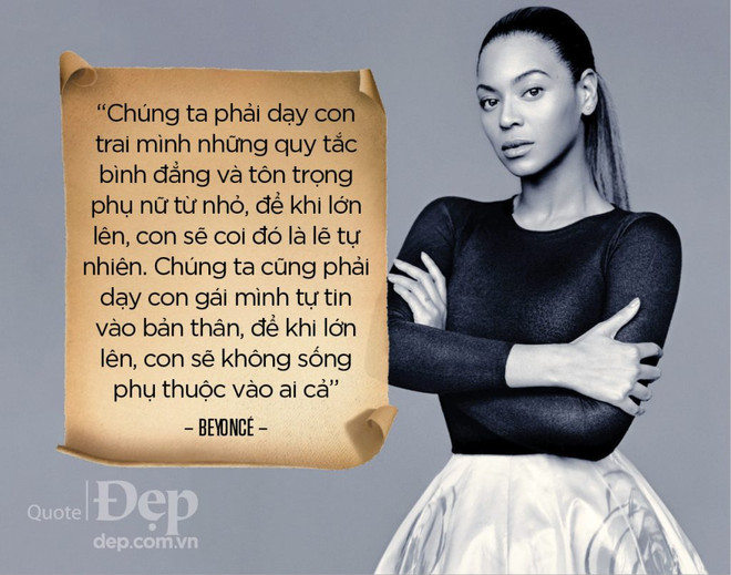 Những phát ngôn truyền cảm hứng của biểu tượng nữ quyền Beyoncé ảnh 5