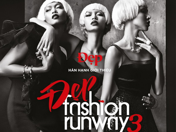 Đẹp Fashion Runway 3 khởi động đợt tuyển chọn người mẫu ảnh 1