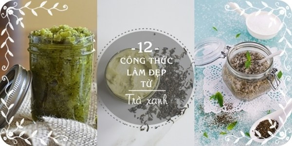 Khám phá công thức làm đẹp hoàn toàn mới mẻ từ trà xanh ảnh 1