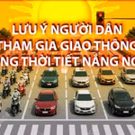Lưu ý người dân tham gia giao thông trong thời tiết nắng nóng