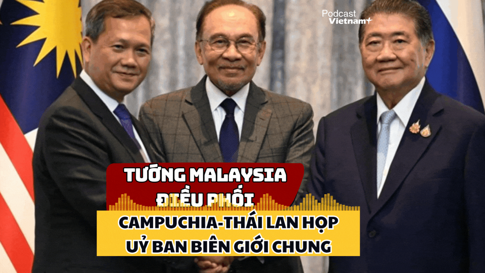 Tướng Malaysia chủ trì cuộc họp biên giới Thái Lan - Campuchia, đôi bên cam kết điều gì?