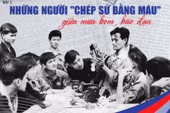 Những người "chép sử bằng máu" giữa mưa bom, bão đạn