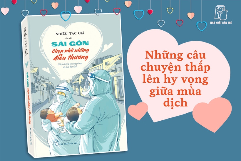 Tập tản văn gồm chia sẻ và suy ngẫm của 25 tác giả về mùa cao điểm dịch tại Thành phố Hồ Chí Minh. (Ảnh: NXB)