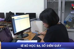 [Video] Bộ Giáo dục và Đào tạo sẽ bỏ học bạ và sổ điểm giấy