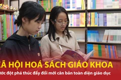 Xã hội hóa sách giáo khoa: Đột phá trong đổi mới căn bản toàn diện giáo dục