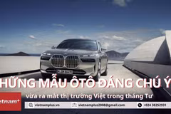 Những mẫu ôtô đáng chú ý vừa ra mắt thị trường Việt trong tháng Tư 