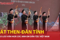 Giao lưu văn hoá các dân tộc qua những điệu hát Then, tiếng đàn Tính