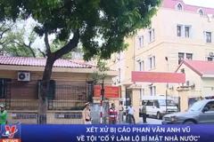 Xét xử Phan Văn Anh Vũ tội “Cố ý làm lộ bí mật nhà nước". (Nguồn: VNews)